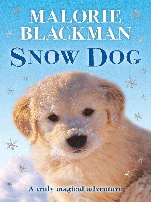 Title details for Snow Dog by Malorie Blackman - Available